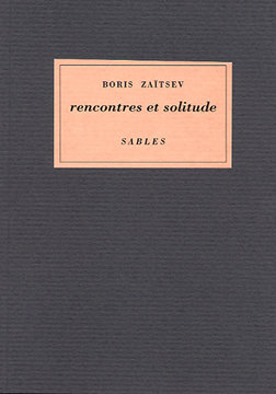 BORIS ZAÏTSEV :: Rencontres et solitude