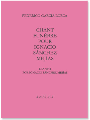 FEDERICO GARCIA LORCA :: Llanto por Ignacio Sánchez Mejías