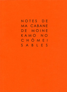 KAMO NO CHÔMEI :: Notes de ma cabane de moine