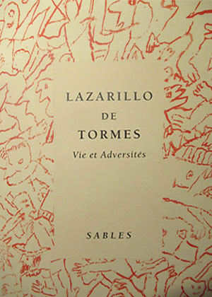 LAZARILLO DE TORMES : Vie et Adversités