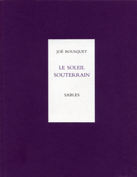 JOE BOUSQUET - Le soleil souterrain